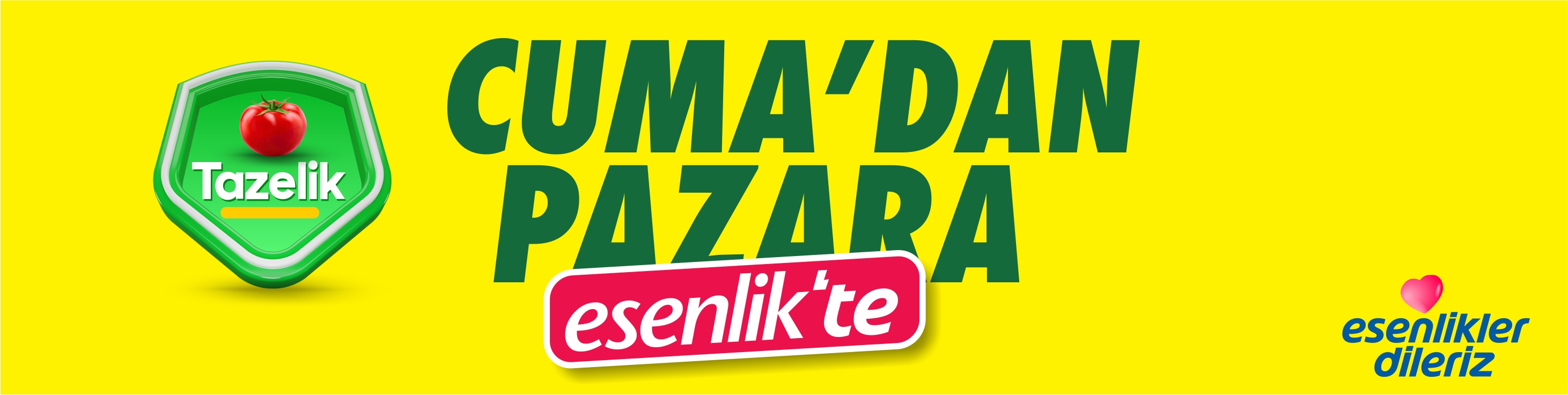 Cuma'dan Pazara esenlik'te